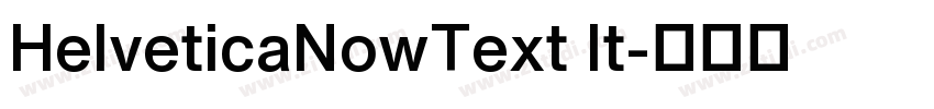 HelveticaNowText It字体转换